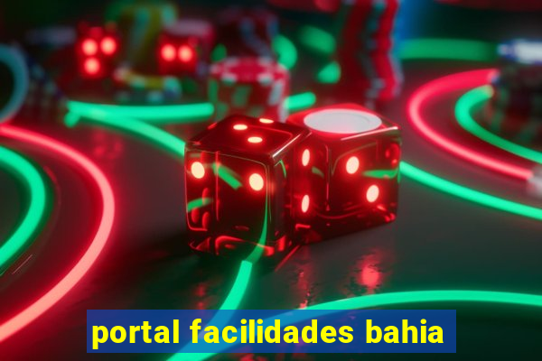 portal facilidades bahia